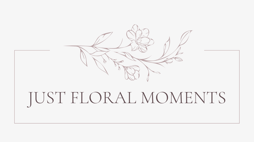Just Floral Moments